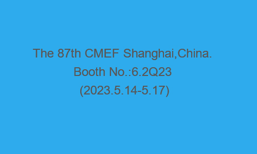 The 87th CMEF Shanghai,China.